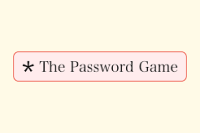 The Password Game The Password Game